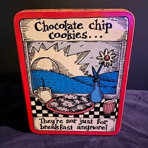 Vintage Tin “Chocolate Chip Cookies.. They’re Not Just For Breakfast Anymore”